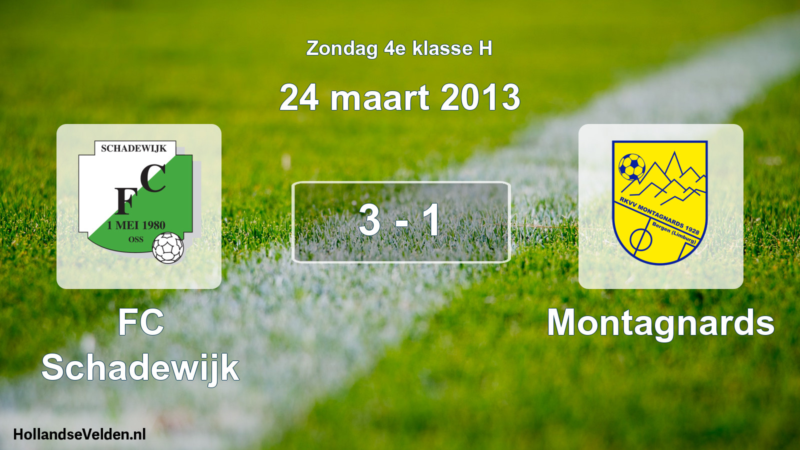Total number of matches played: FC Schadewijk - Montagnards 3 - 1 (24 March 2013)
