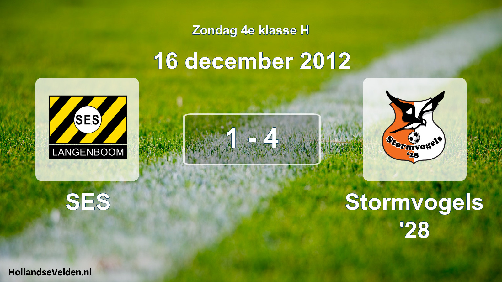 Total number of matches played: SES - Stormvogels '28 1 - 4 (16 December 2012)