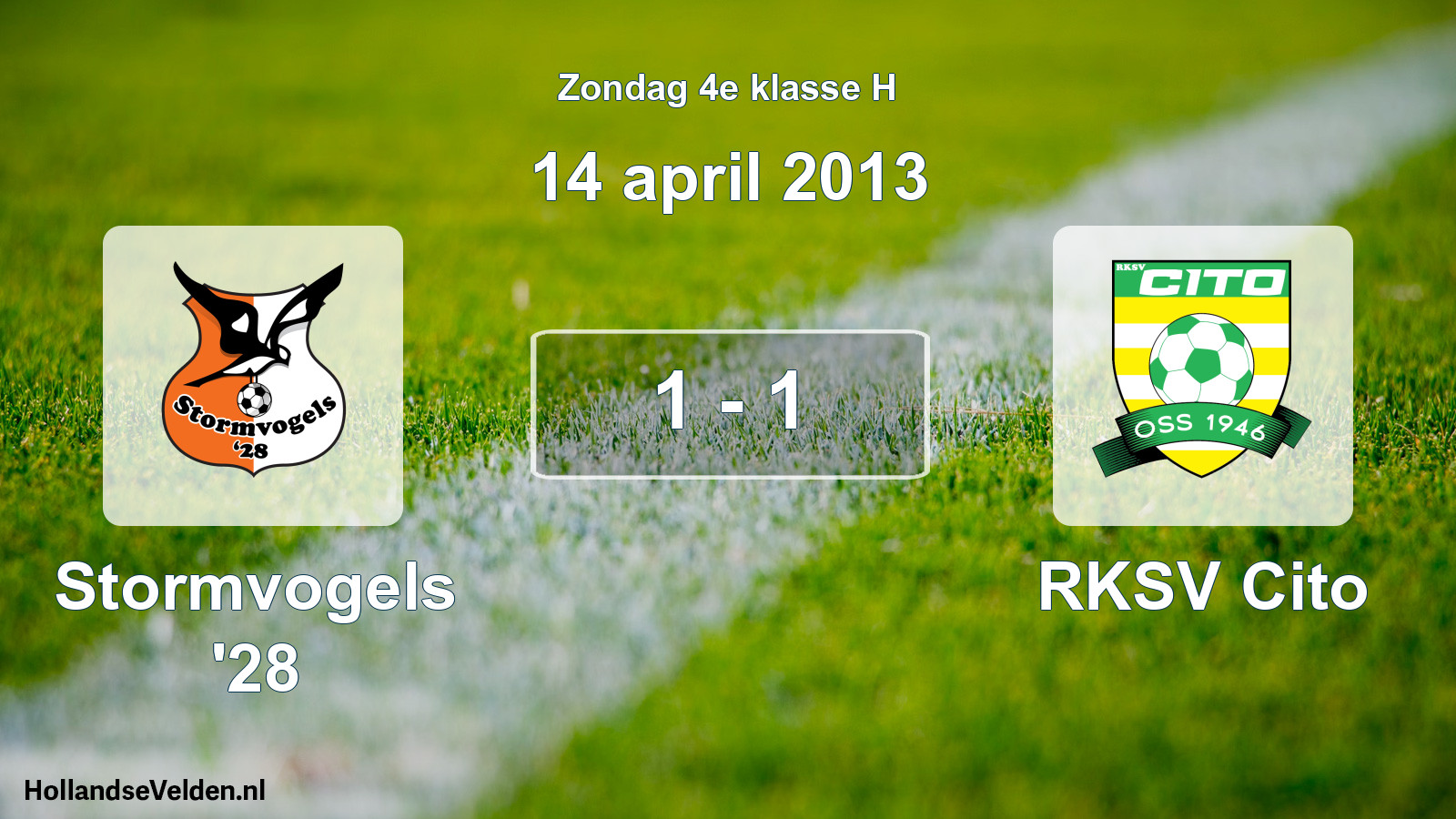 Total number of matches played: Stormvogels '28 - RKSV Cito 1 - 1 (14 April 2013)