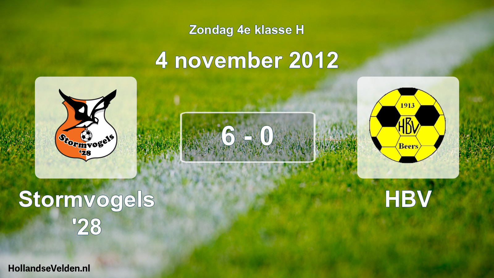 Total number of matches played: Stormvogels '28 - HBV 6 - 0 (4 November 2012)