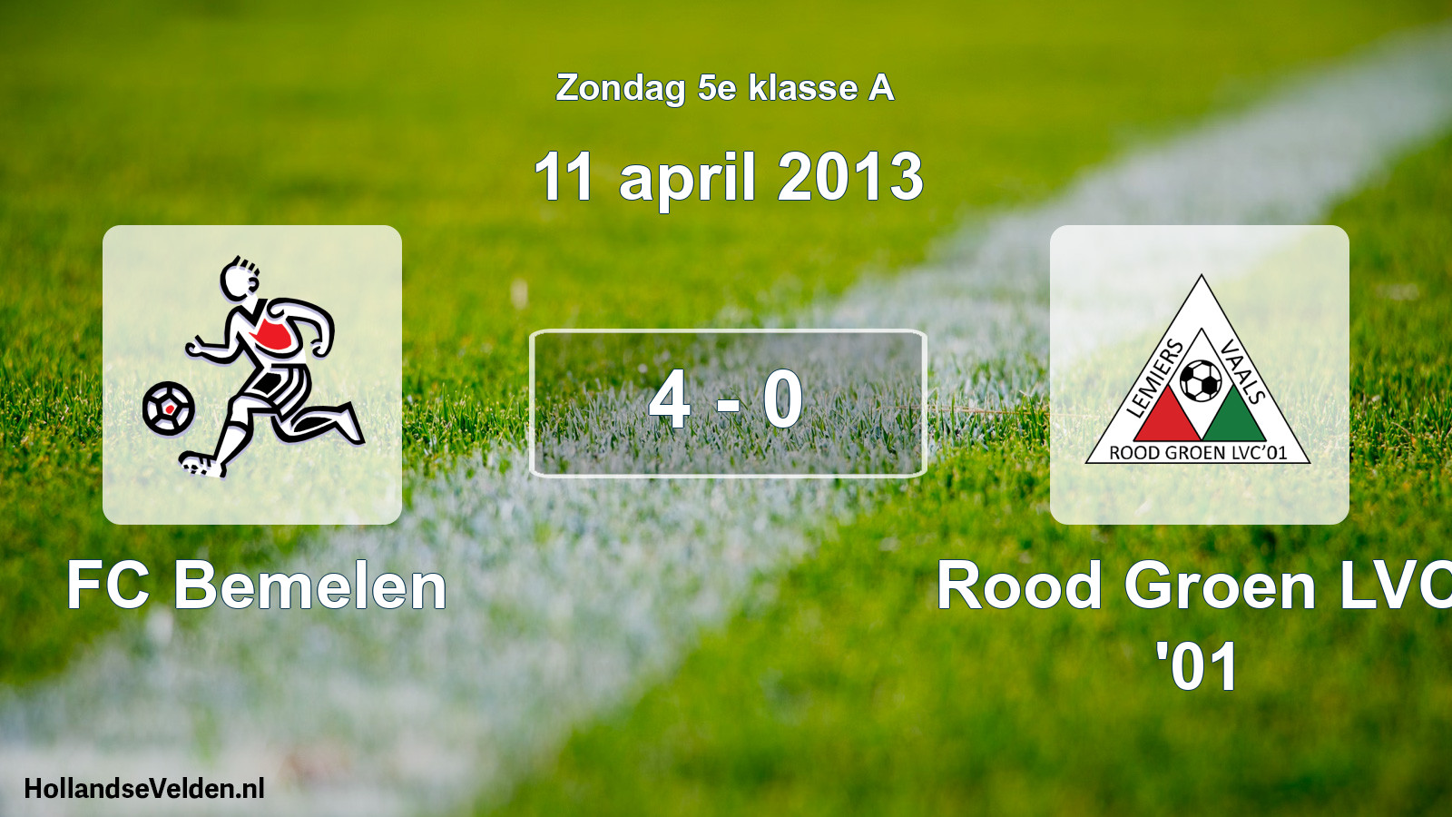 Total number of matches played: FC Bemelen - Rood Groen LVC '01 4 - 0 (11 April 2013)