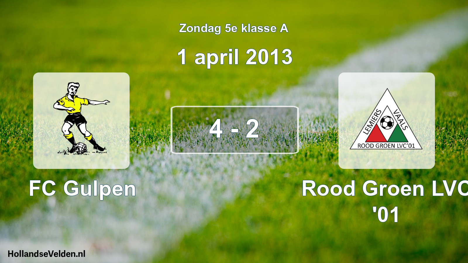 Total number of matches played: FC Gulpen - Rood Groen LVC '01 4 - 2 (1 April 2013)