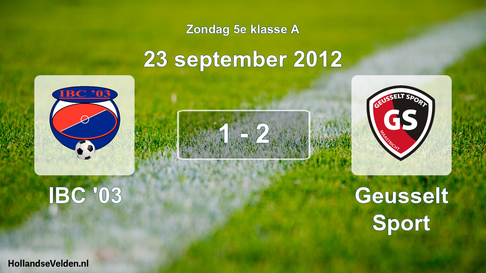 Total number of matches played: IBC '03 - Geusselt Sport 1 - 2 (23 September 2012)