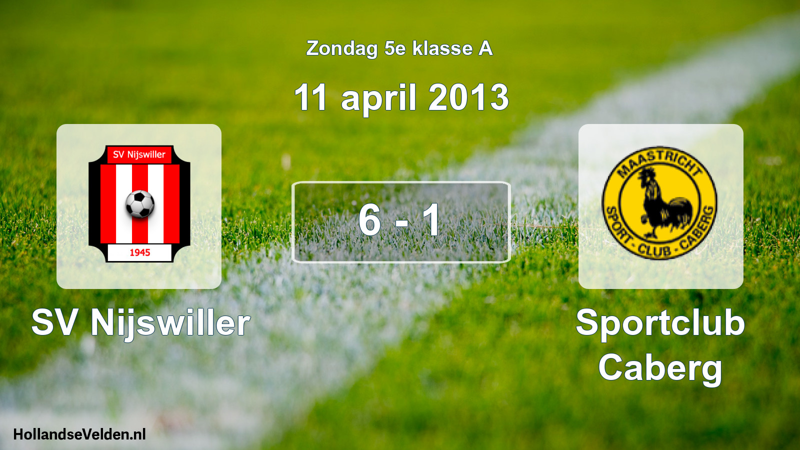 Total number of matches played: SV Nijswiller - Sportclub Caberg 6 - 1 (11 April 2013)