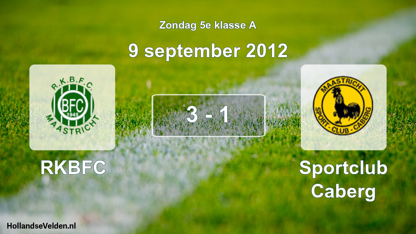 Total number of matches played: RKBFC - Sportclub Caberg 3 - 1 (9 September 2012)