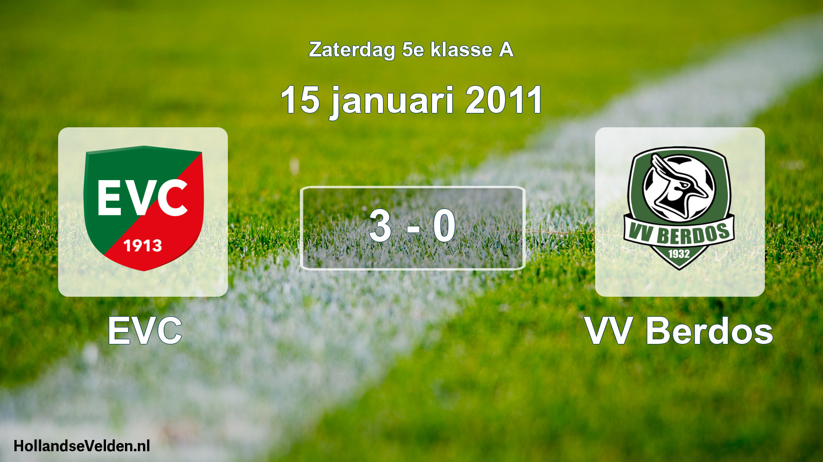 Total number of matches played: EVC - VV Berdos 3 - 0 (15 January 2011)
