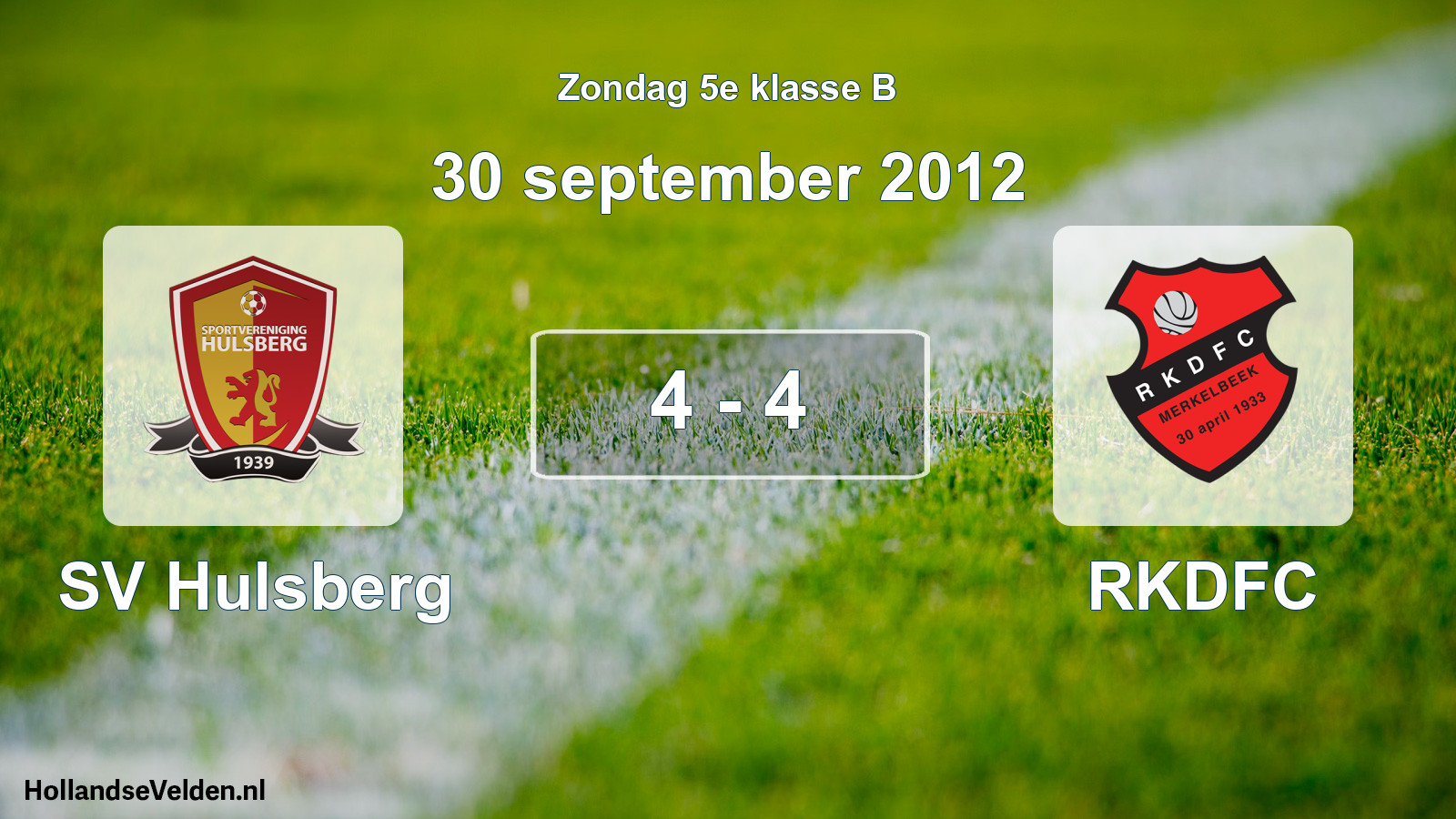 Total number of matches played: SV Hulsberg - RKDFC 4 - 4 (30 September 2012)