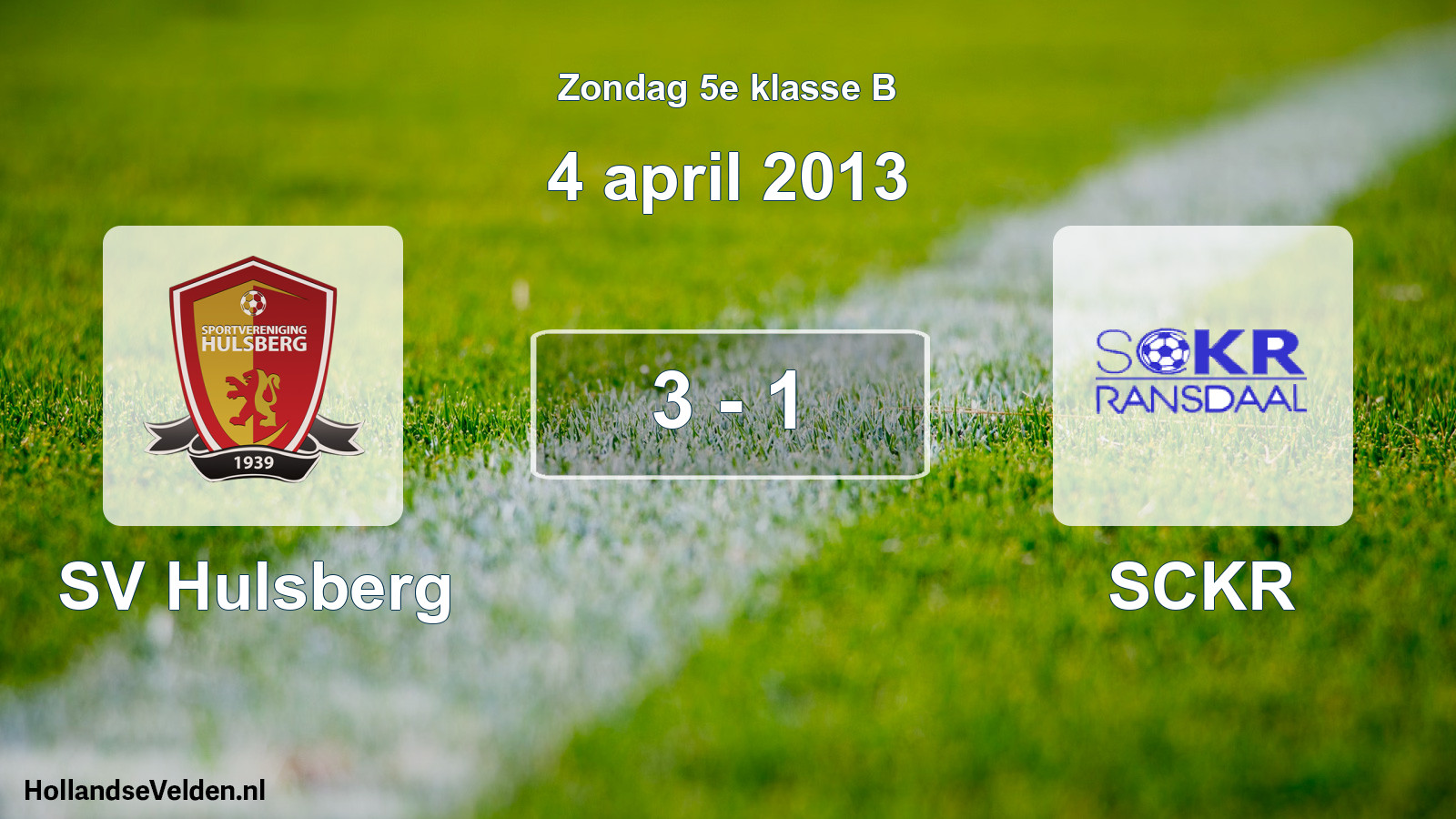 Total number of matches played: SV Hulsberg - SCKR 3 - 1 (4 April 2013)