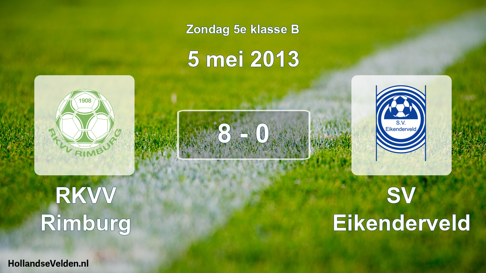 Total number of matches played: RKVV Rimburg - SV Eikenderveld 8 - 0 (5 May 2013)