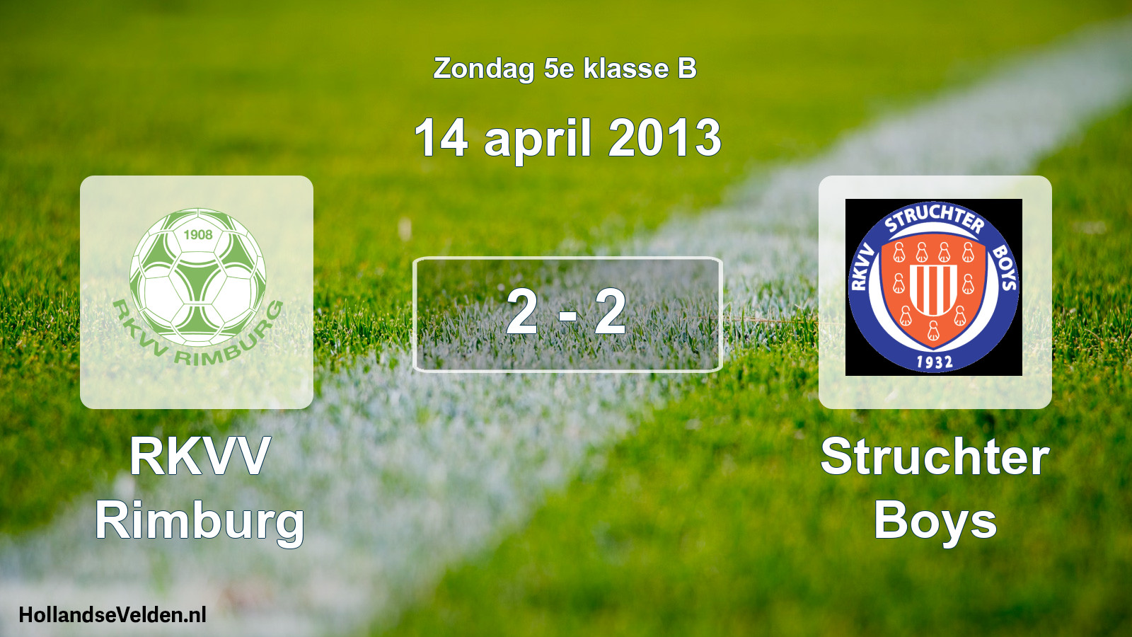 Total number of matches played: RKVV Rimburg - Struchter Boys 2 - 2 (14 April 2013)