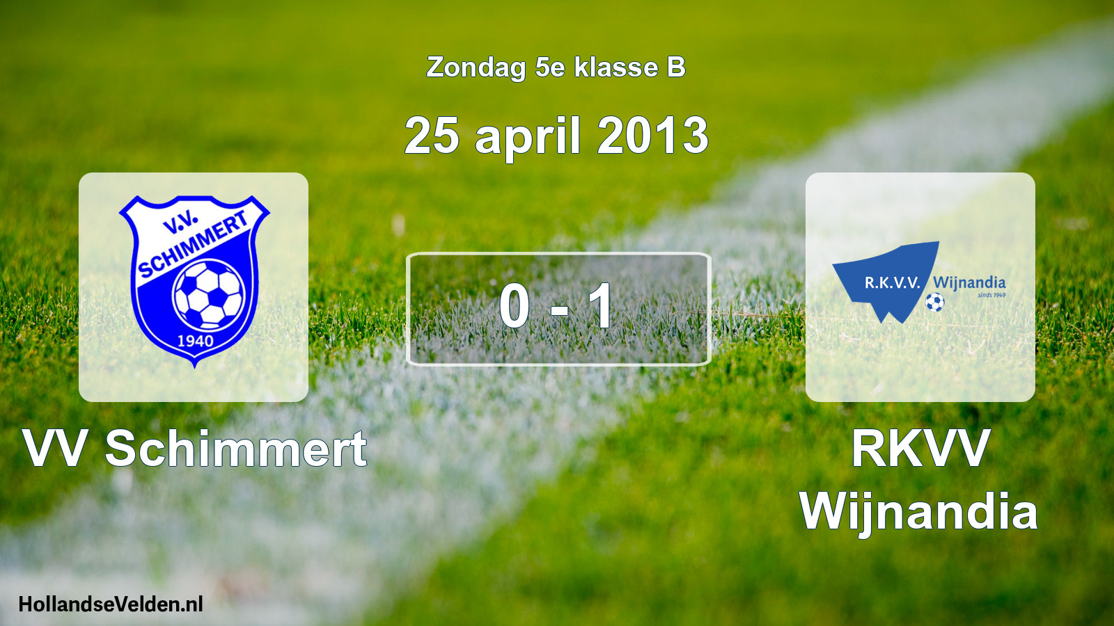 Total number of matches played: VV Schimmert - RKVV Wijnandia 0 - 1 (25 April 2013)