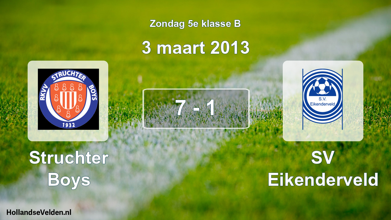 Total number of matches played: Struchter Boys - SV Eikenderveld 7 - 1 (3 March 2013)