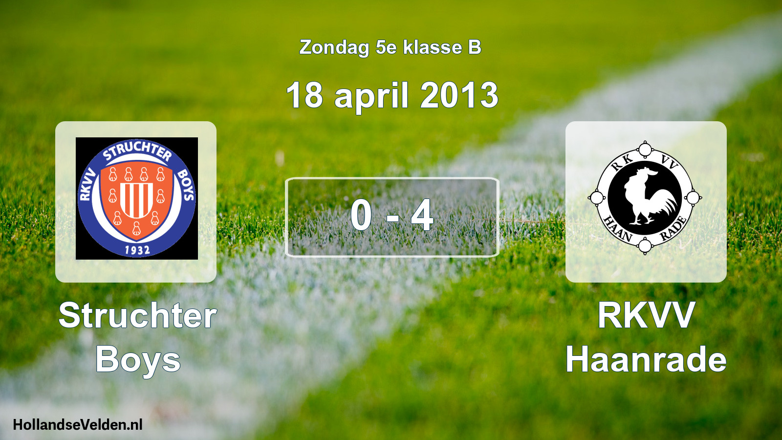 Total number of matches played: Struchter Boys - RKVV Haanrade 0 - 4 (18 April 2013)