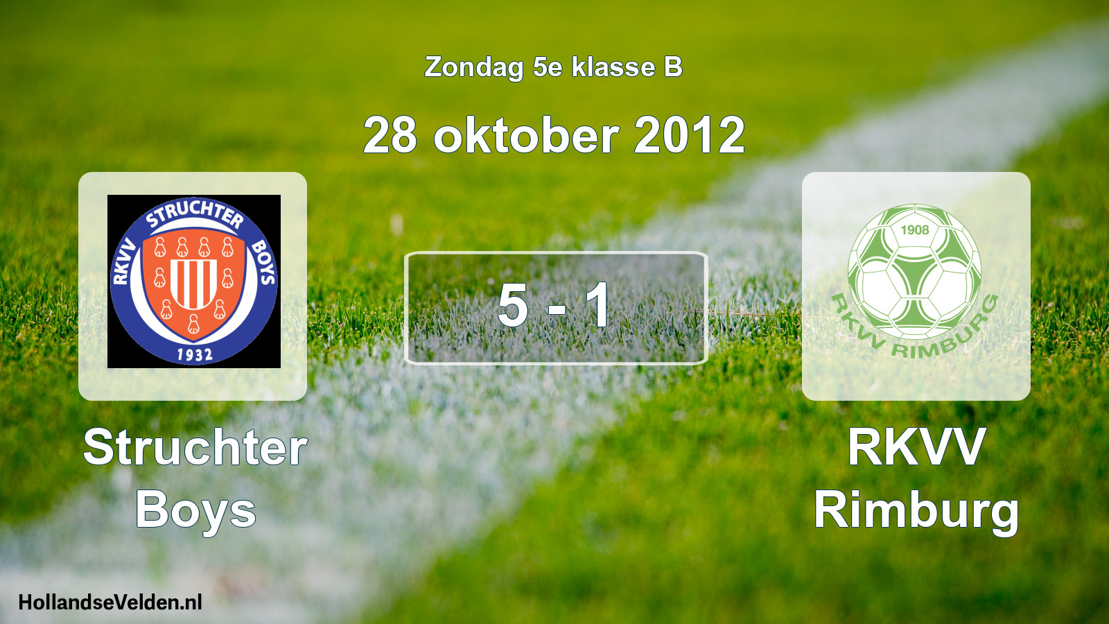 Total number of matches played: Struchter Boys - RKVV Rimburg 5 - 1 (28 October 2012)
