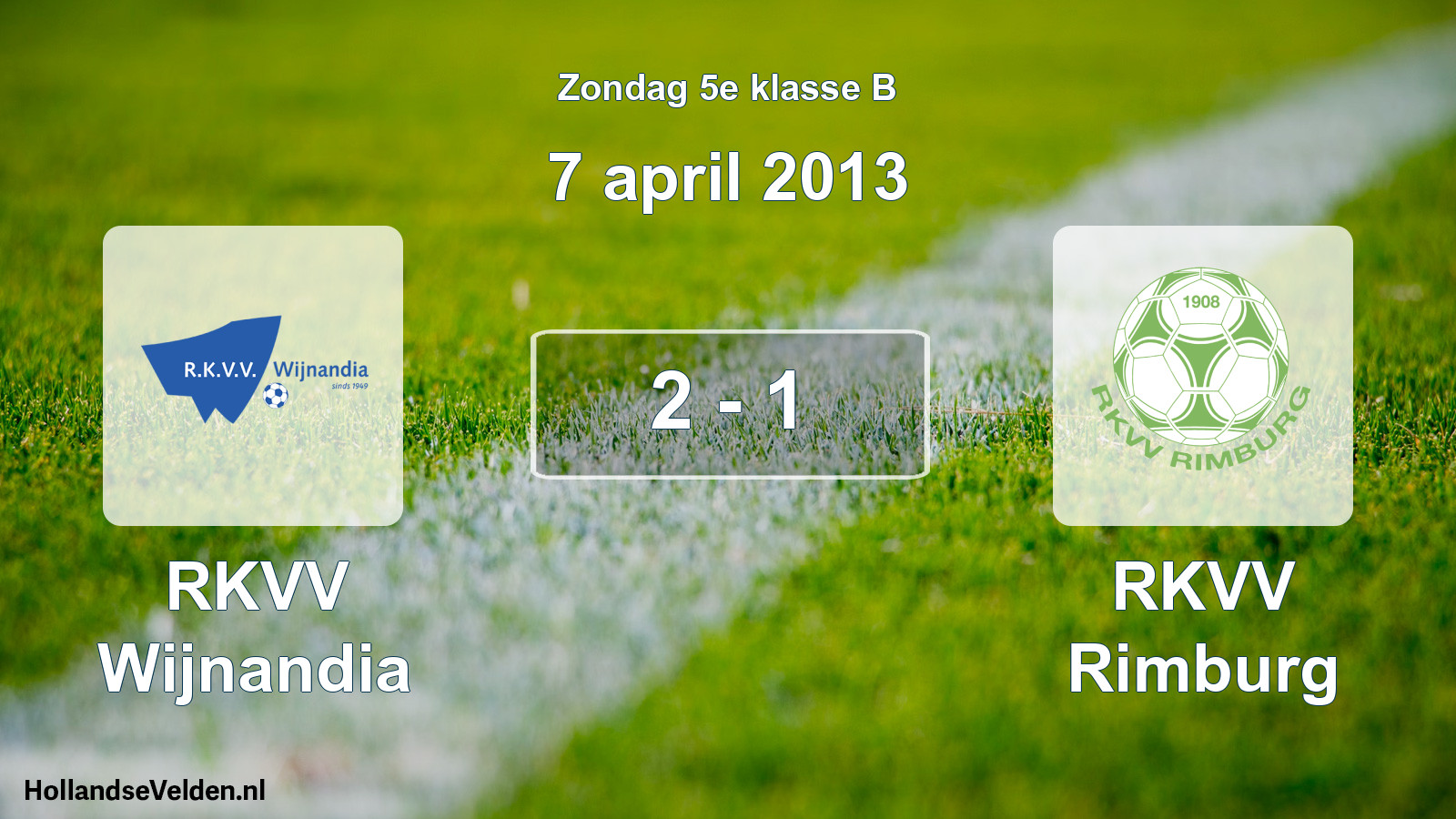Total number of matches played: RKVV Wijnandia - RKVV Rimburg 2 - 1 (7 April 2013)