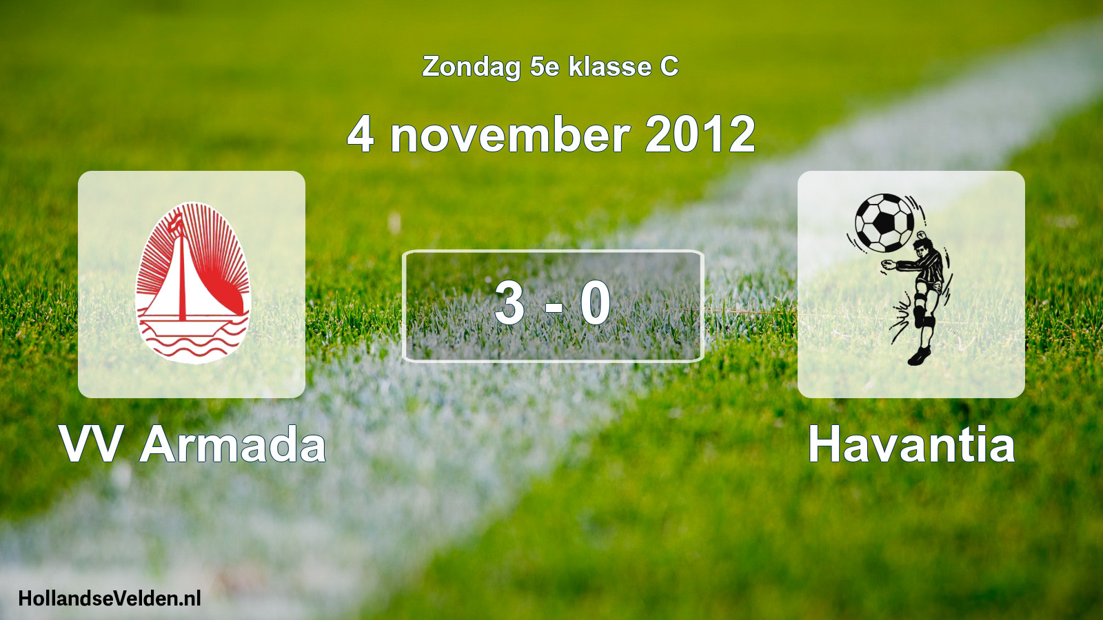 Total number of matches played: VV Armada - Havantia 3 - 0 (4 November 2012)
