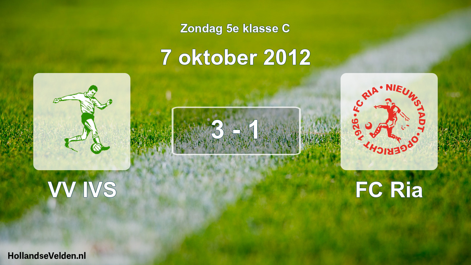 Total number of matches played: VV IVS - FC Ria 3 - 1 (7 October 2012)