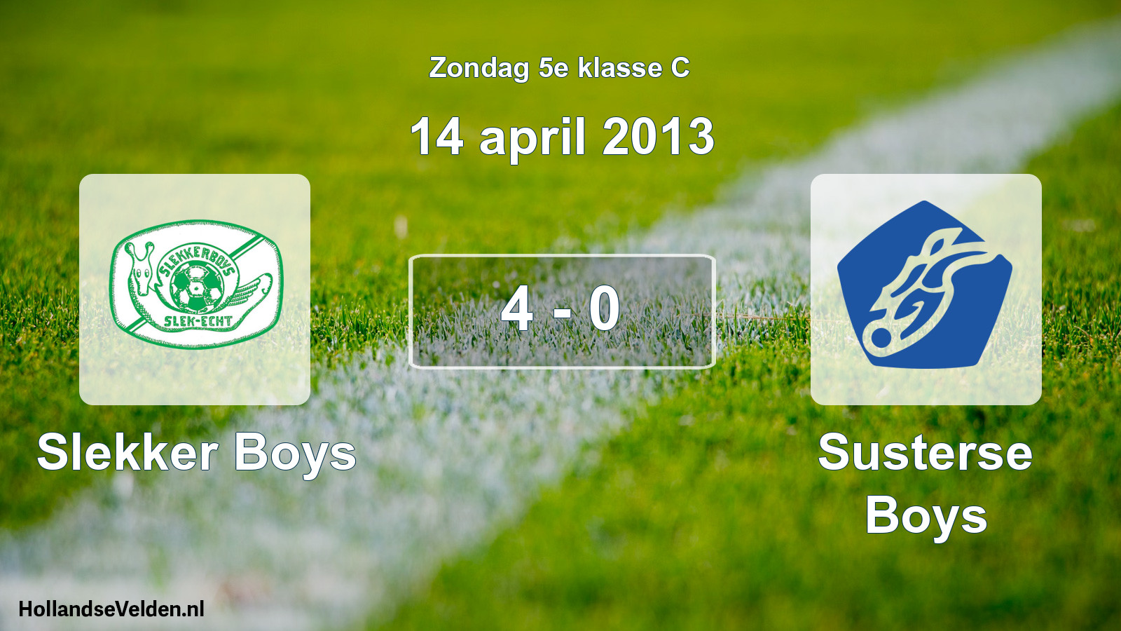 Total number of matches played: Slekker Boys - Susterse Boys 4 - 0 (14 April 2013)