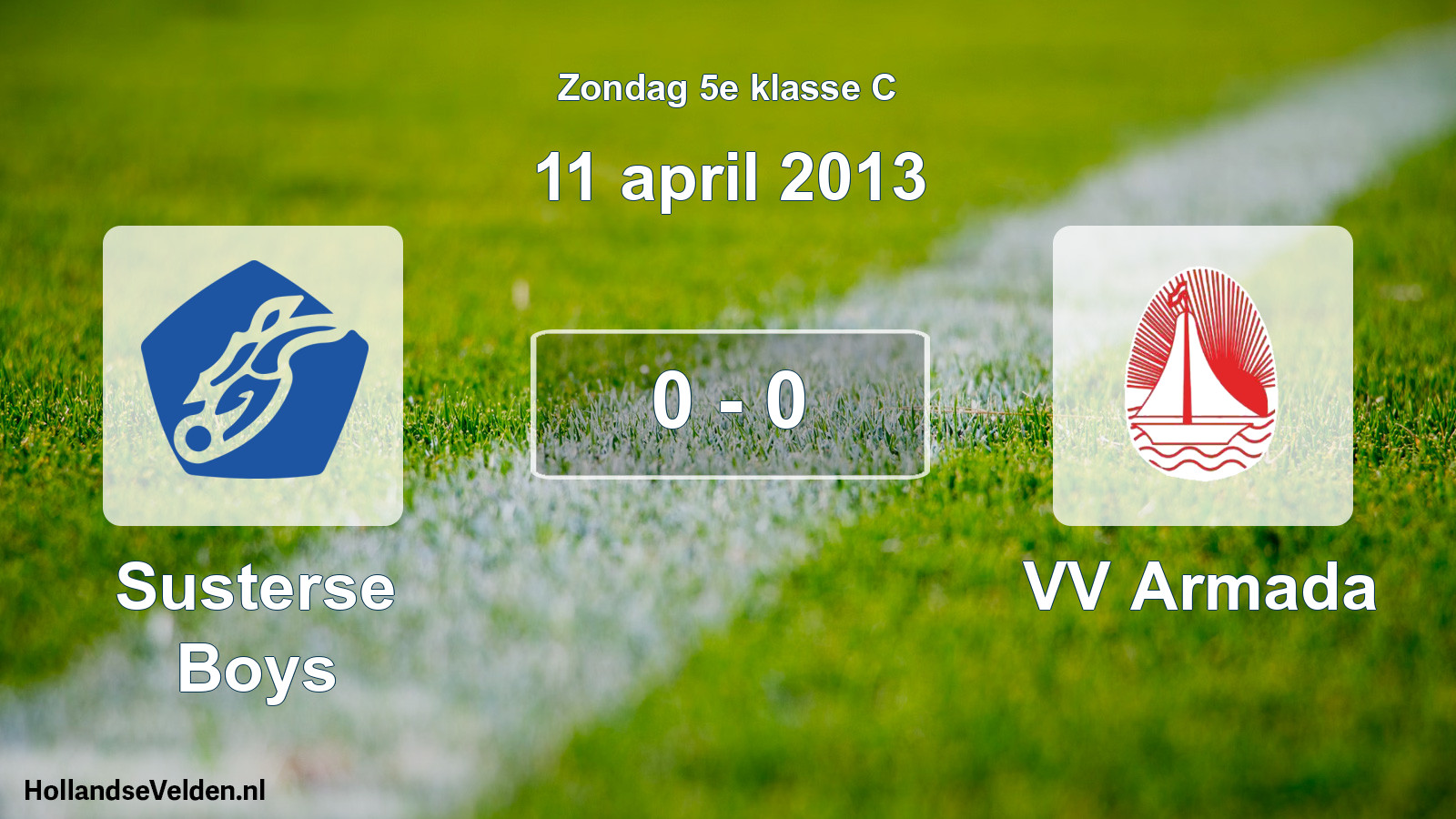 Total number of matches played: Susterse Boys - VV Armada 0 - 0 (11 April 2013)