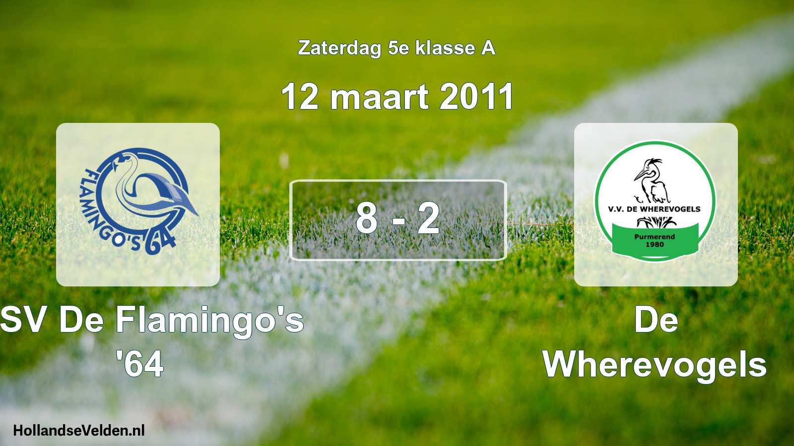 Total number of matches played: ASV De Flamingo's '64 - De Wherevogels 8 - 2 (12 March 2011)