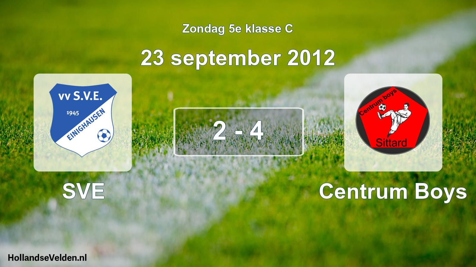 Total number of matches played: SVE - Centrum Boys 2 - 4 (23 September 2012)