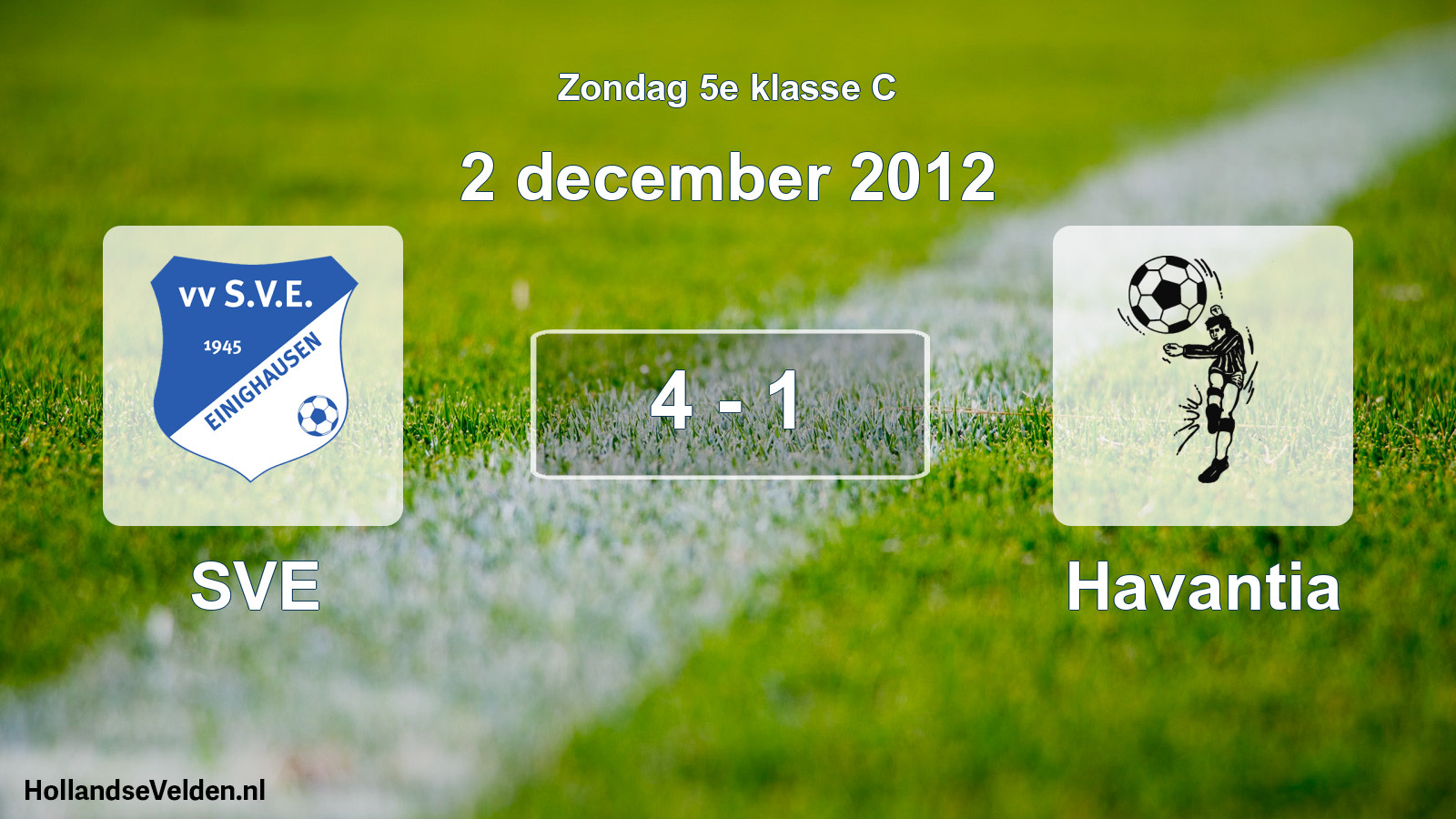 Total number of matches played: SVE - Havantia 4 - 1 (2 December 2012)
