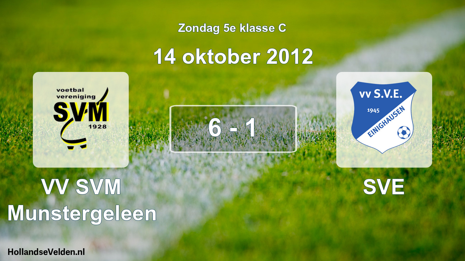 Total number of matches played: VV SVM Munstergeleen - SVE 6 - 1 (14 October 2012)