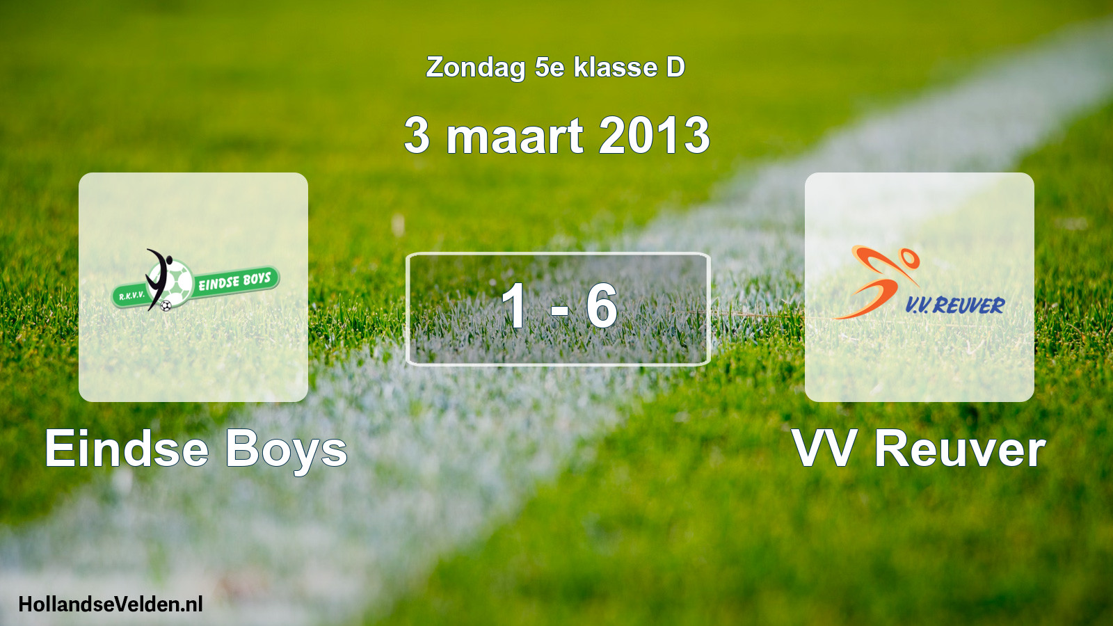 Total number of matches played: Eindse Boys - VV Reuver 1 - 6 (3 March 2013)