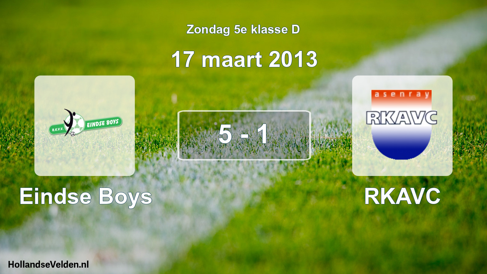 Total number of matches played: Eindse Boys - RKAVC 5 - 1 (17 March 2013)