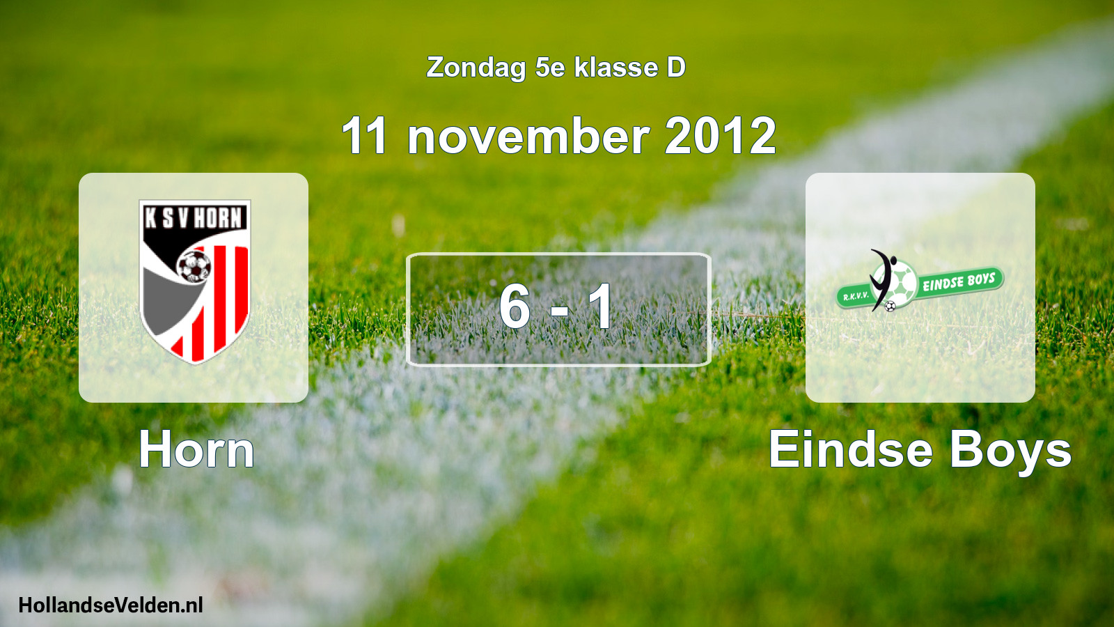 Total number of matches played: Horn - Eindse Boys 6 - 1 (11 November 2012)