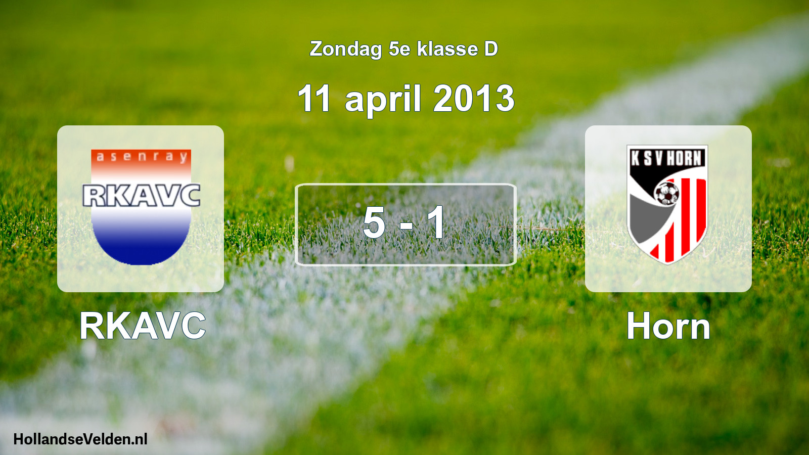 Total number of matches played: RKAVC - Horn 5 - 1 (11 April 2013)