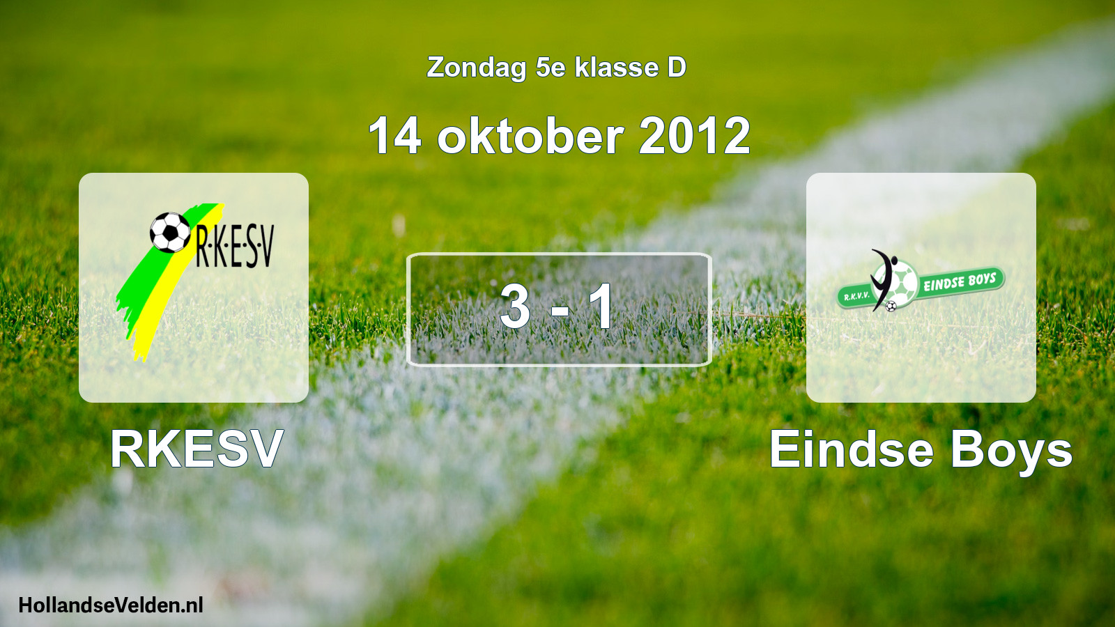 Total number of matches played: RKESV - Eindse Boys 3 - 1 (14 October 2012)