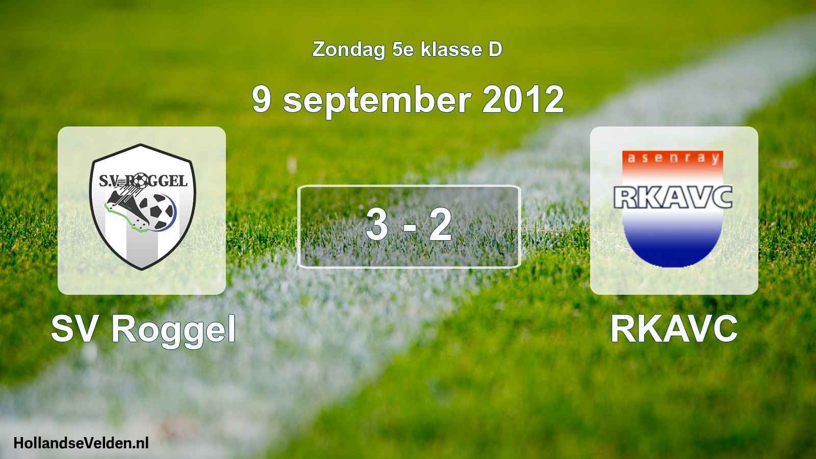 Total number of matches played: SV Roggel - RKAVC 3 - 2 (9 September 2012)