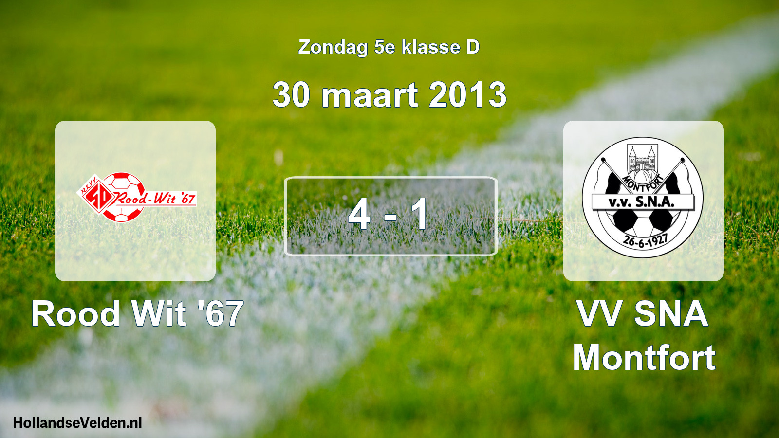 Total number of matches played: Rood Wit '67 - VV SNA Montfort 4 - 1 (30 March 2013)
