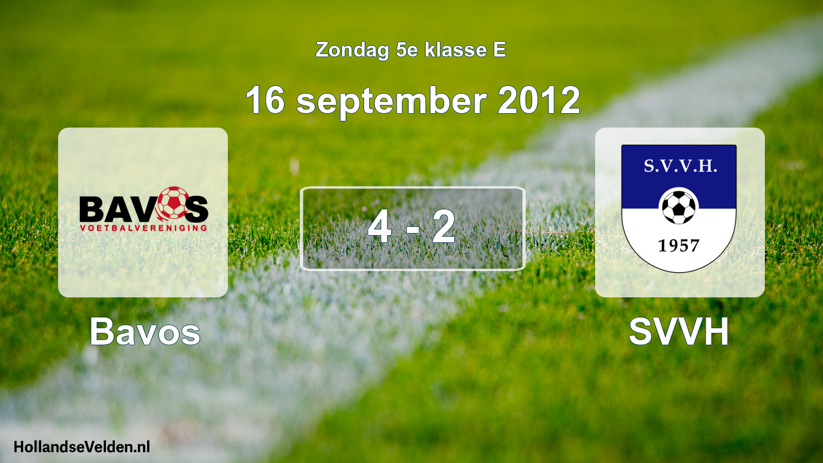 Total number of matches played: Bavos - SVVH 4 - 2 (16 September 2012)
