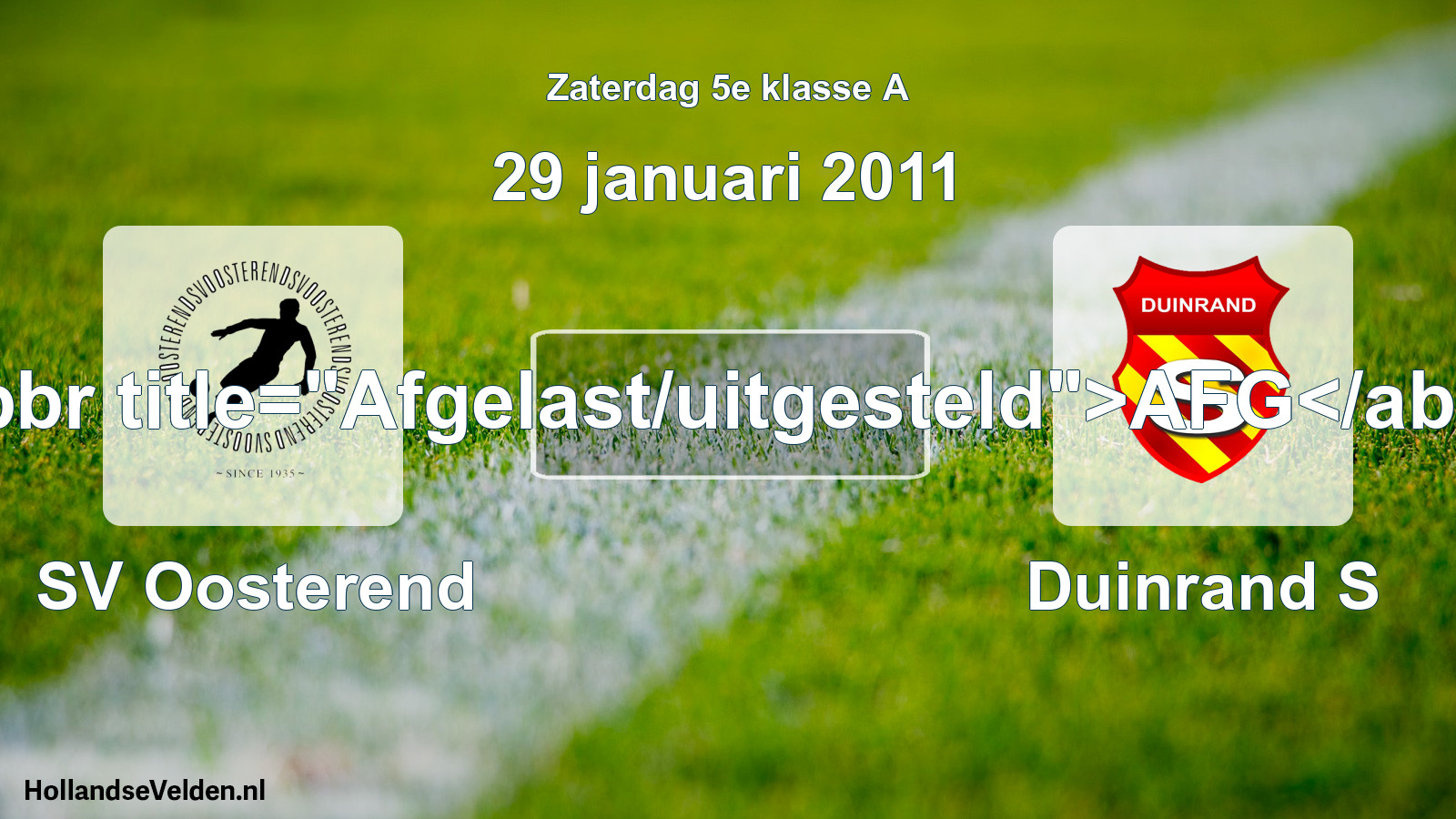 Scheduled Match: SV Oosterend - Duinrand S (29 January 2011)
