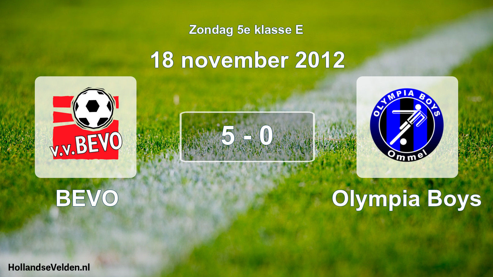 Total number of matches played: BEVO - Olympia Boys 5 - 0 (18 November 2012)