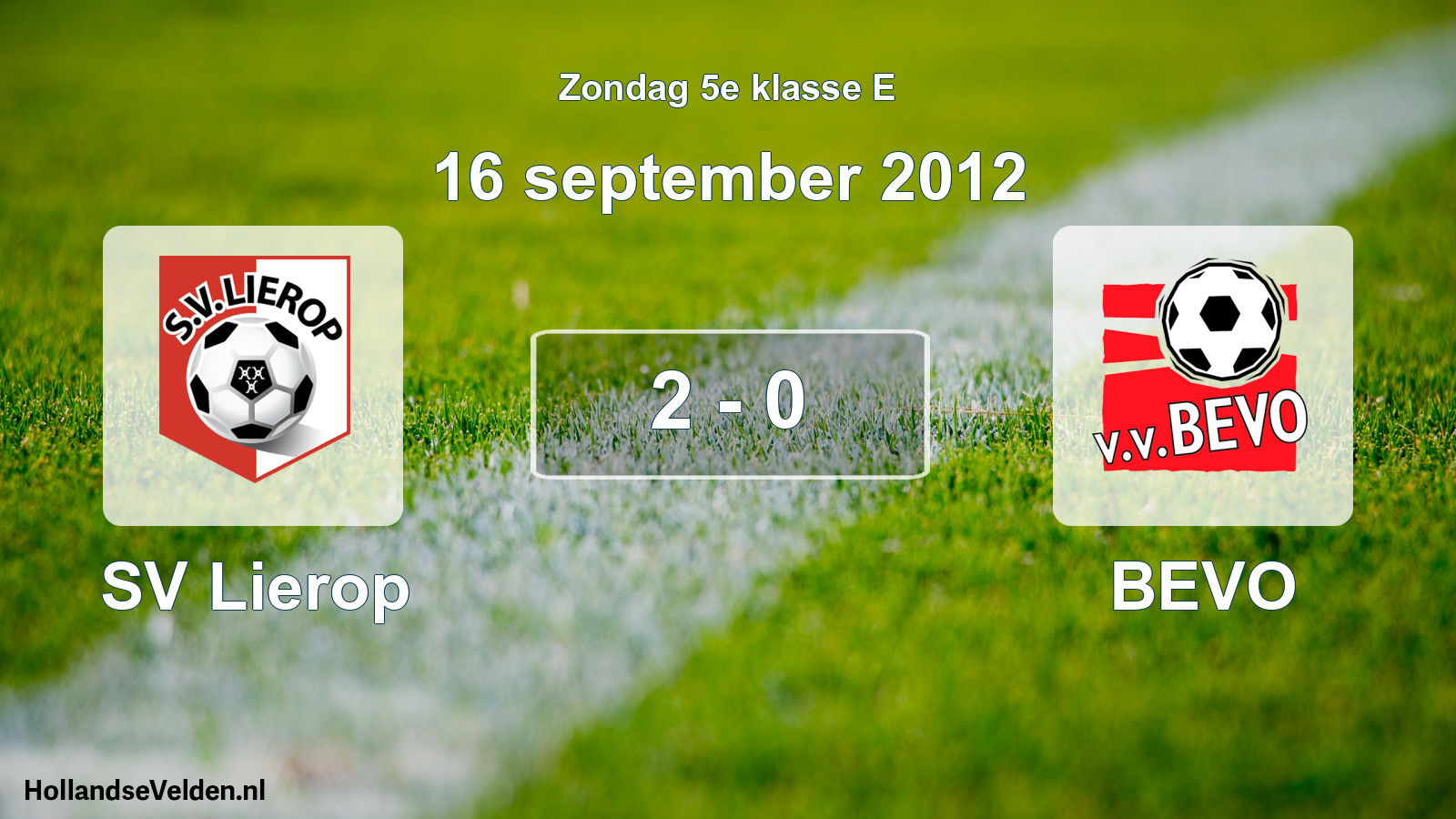 Total number of matches played: SV Lierop - BEVO 2 - 0 (16 September 2012)