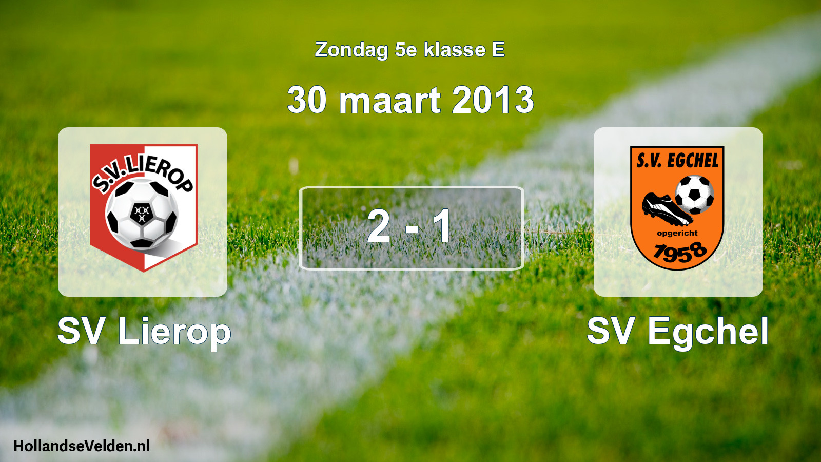 Total number of matches played: SV Lierop - SV Egchel 2 - 1 (30 March 2013)
