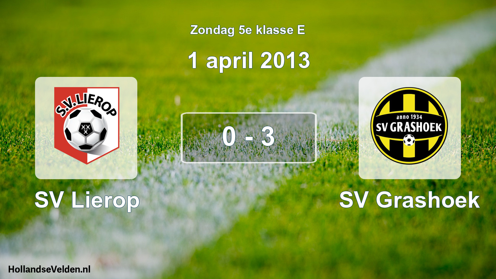 Total number of matches played: SV Lierop - SV Grashoek 0 - 3 (1 April 2013)