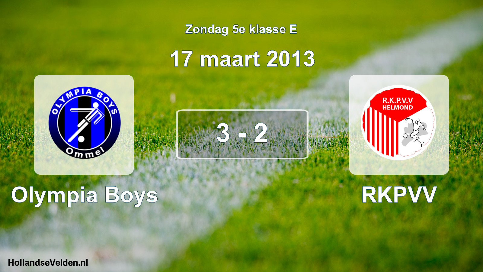 Total number of matches played: Olympia Boys - RKPVV 3 - 2 (17 March 2013)
