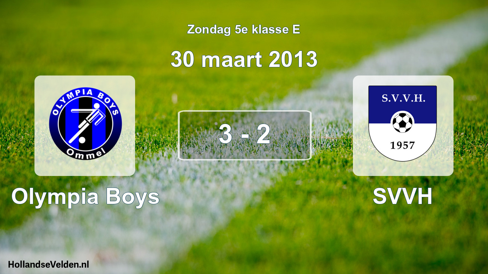 Total number of matches played: Olympia Boys - SVVH 3 - 2 (30 March 2013)