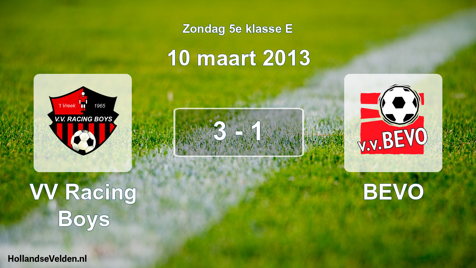 Total number of matches played: VV Racing Boys - BEVO 3 - 1 (10 March 2013)