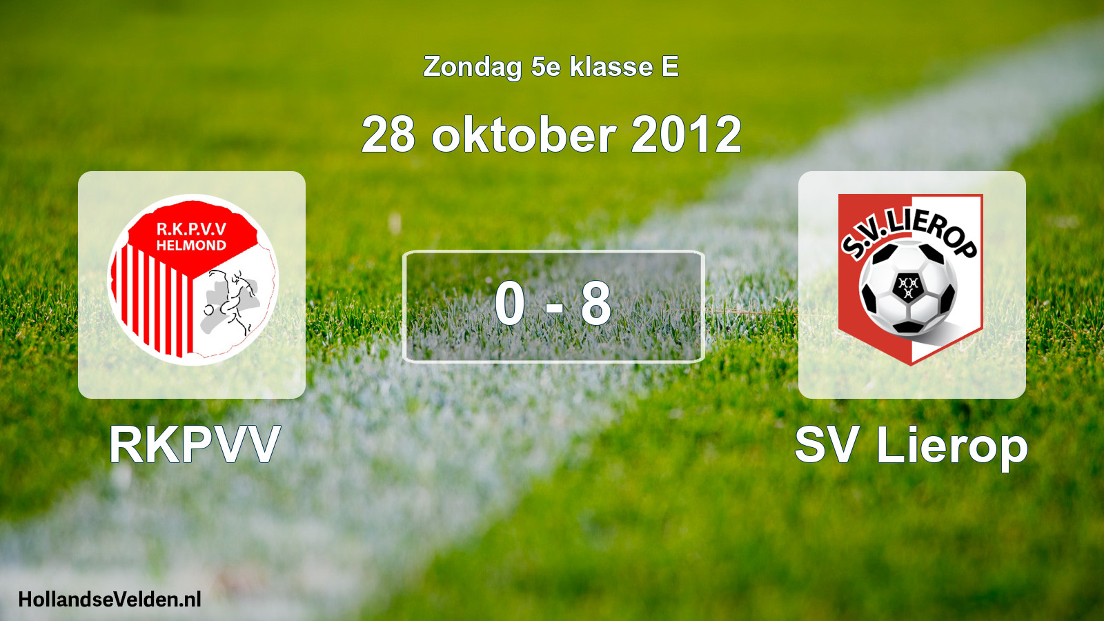 Total number of matches played: RKPVV - SV Lierop 0 - 8 (28 October 2012)