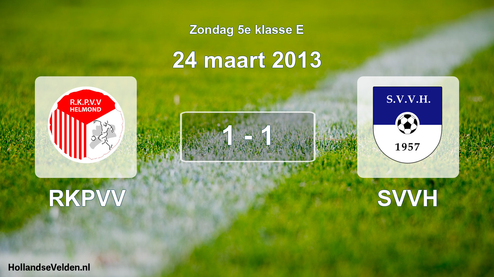 Total number of matches played: RKPVV - SVVH 1 - 1 (24 March 2013)
