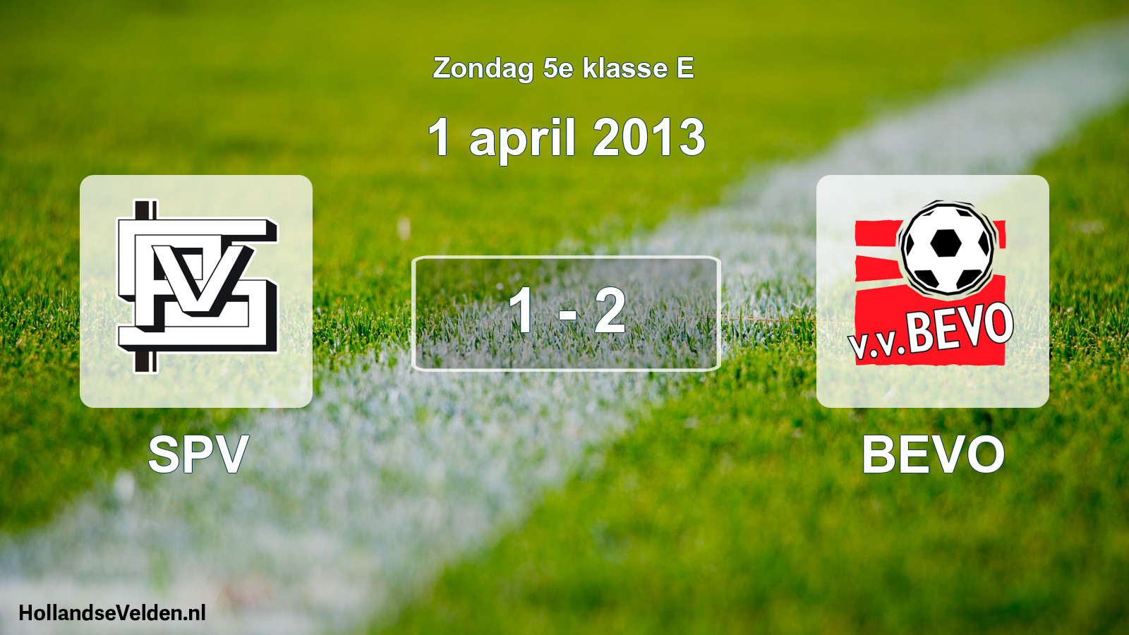 Total number of matches played: SPV - BEVO 1 - 2 (1 April 2013)