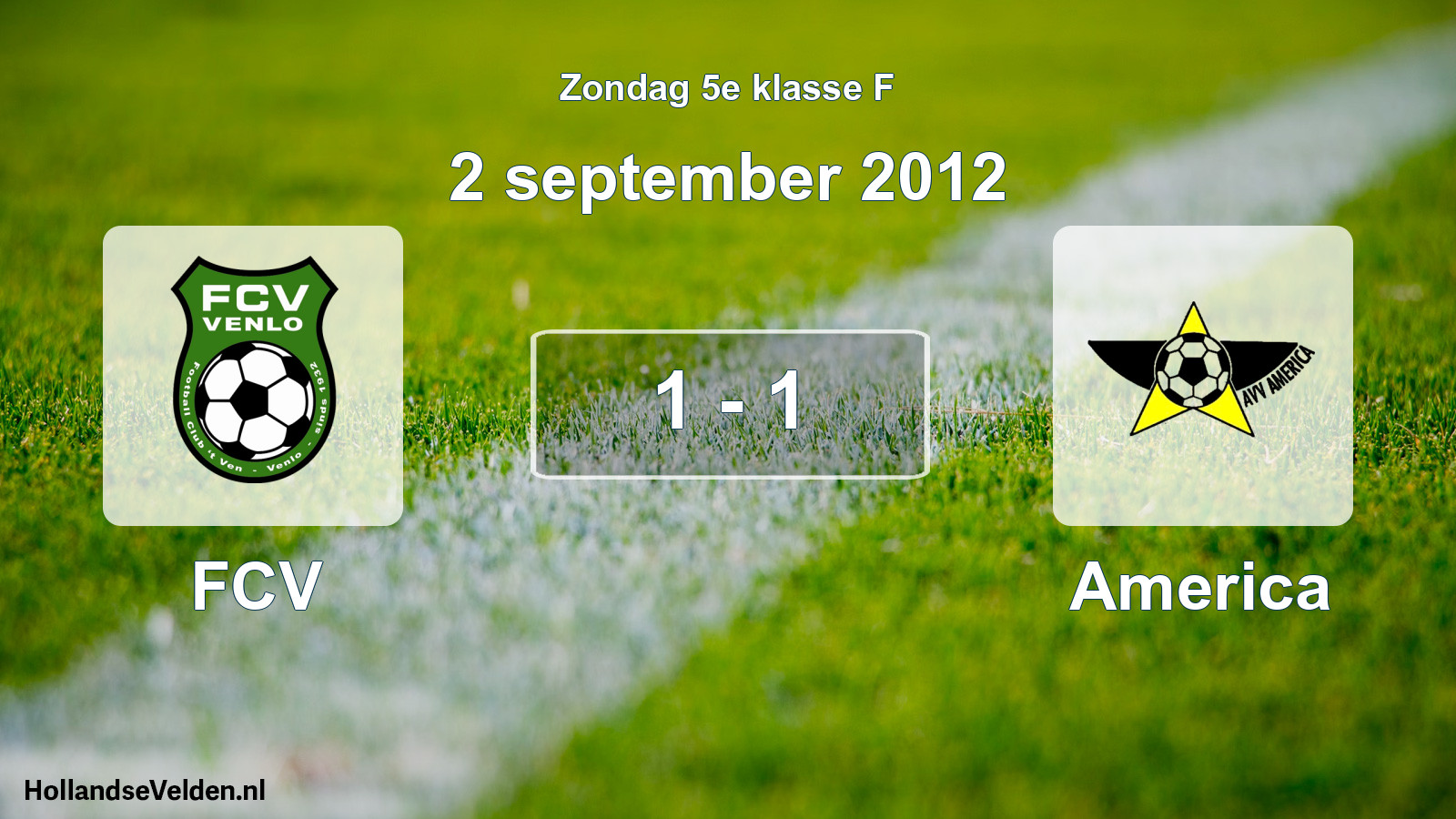 Total number of matches played: FCV - America 1 - 1 (2 September 2012)