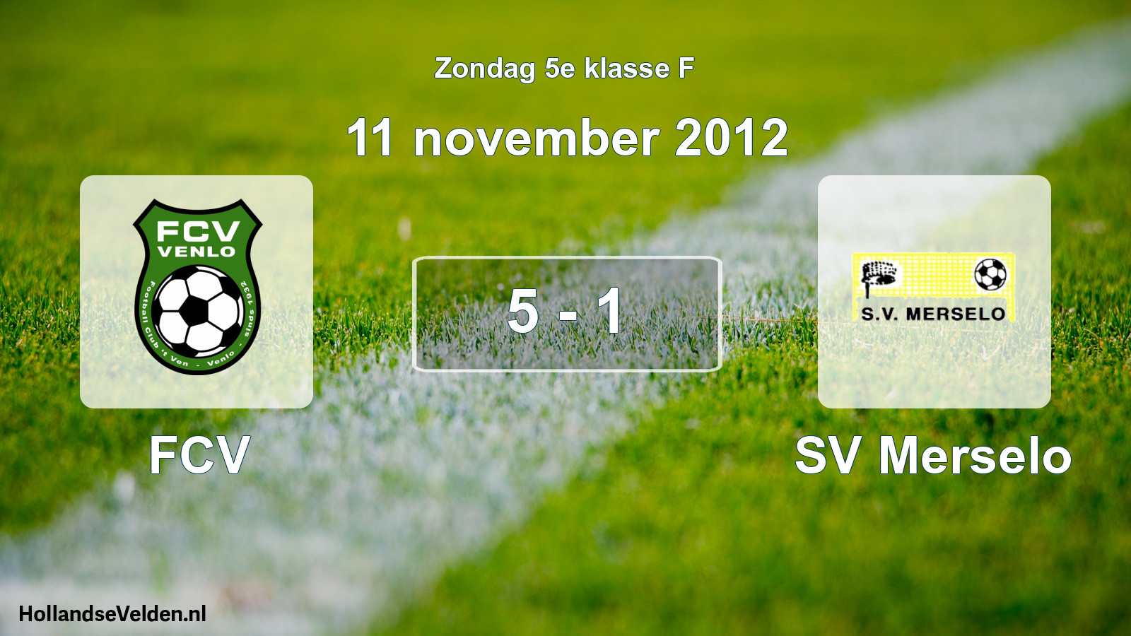 Total number of matches played: FCV - SV Merselo 5 - 1 (11 November 2012)
