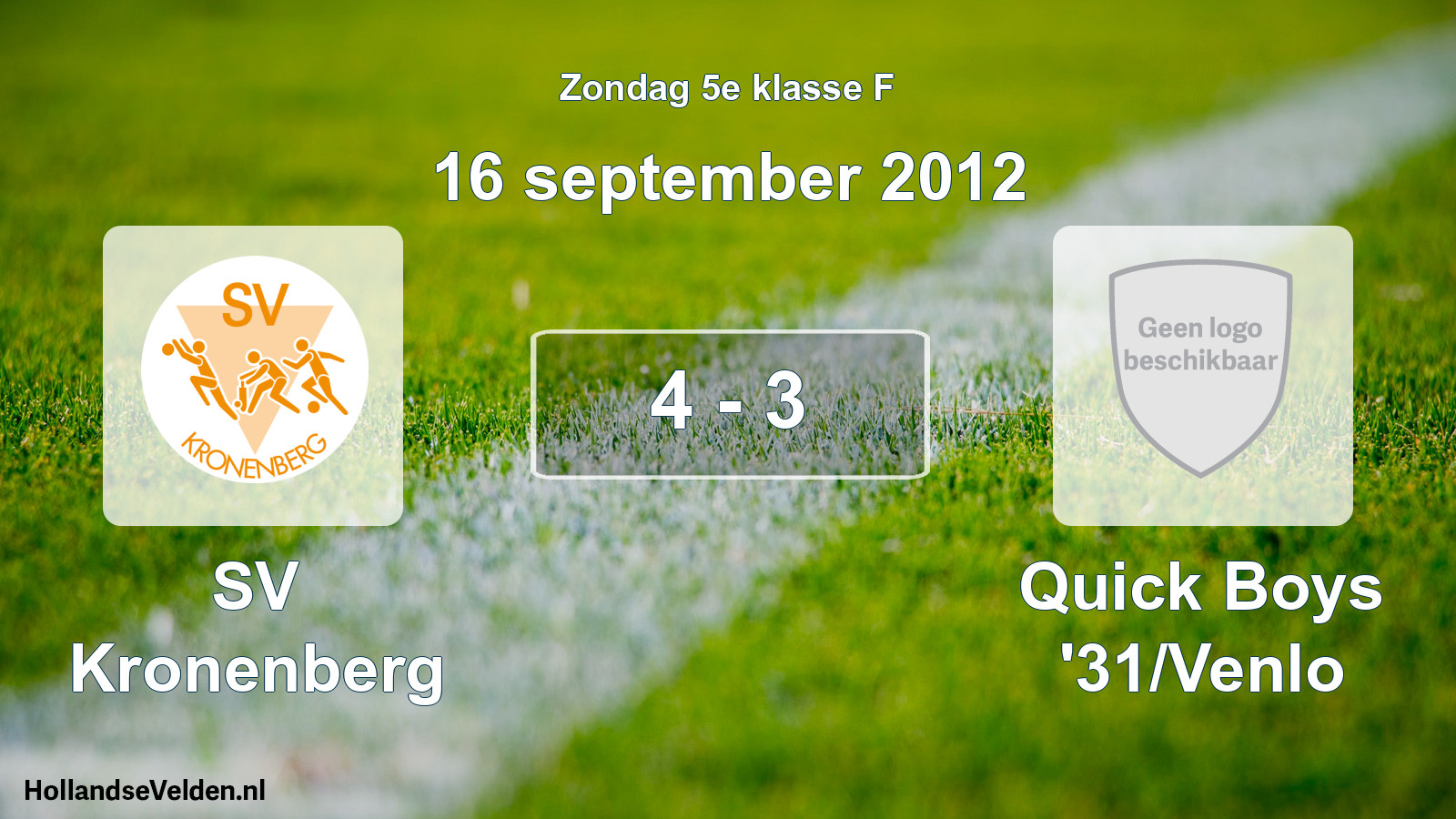Total number of matches played: SV Kronenberg - Quick Boys '31/Venlo 4 - 3 (16 September 2012)