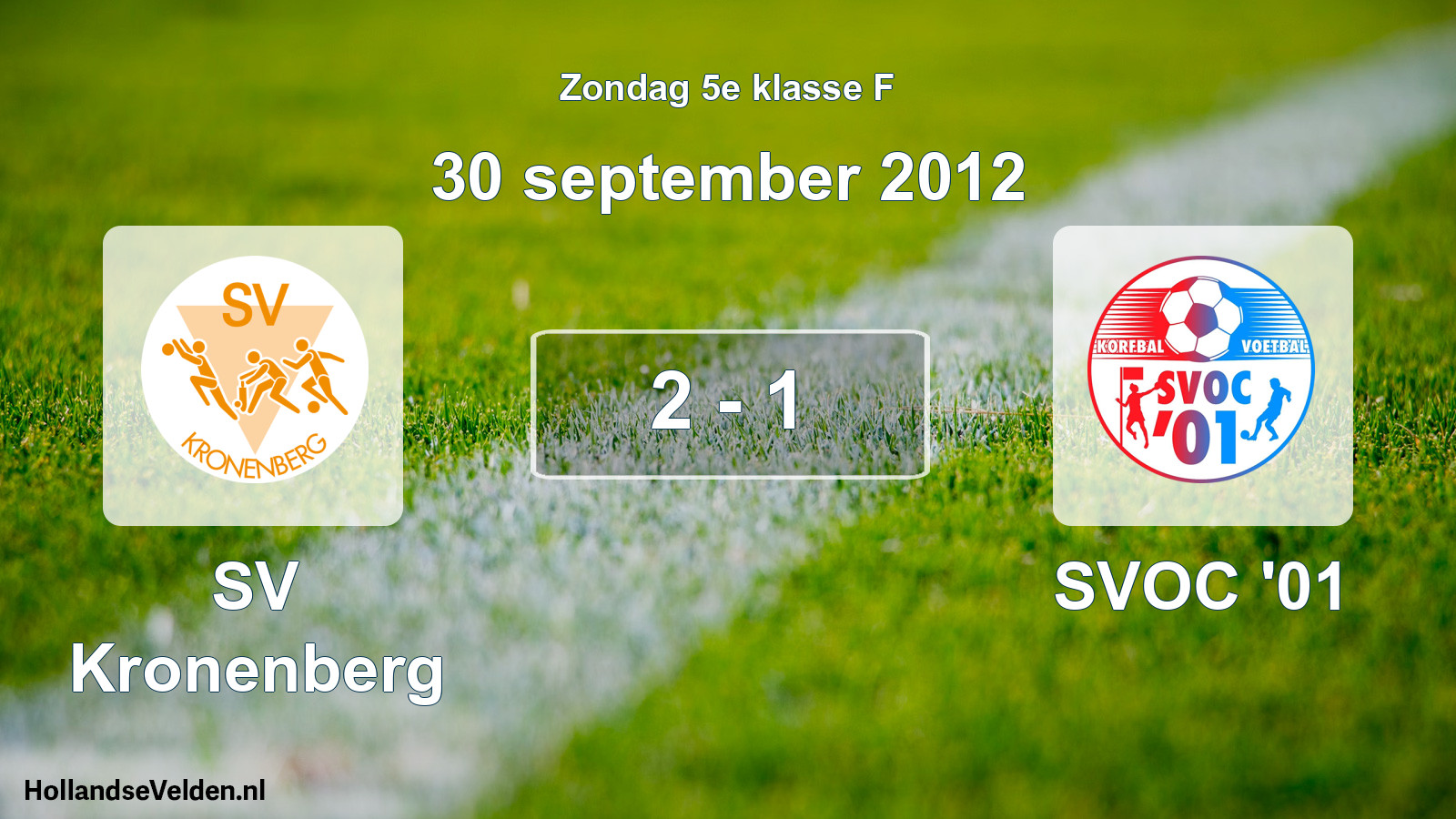 Total number of matches played: SV Kronenberg - SVOC '01 2 - 1 (30 September 2012)